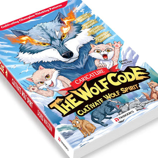 The Way of the Wolf: Cultivate a Winner’s Mindset and Build Unshakable Inner Strength