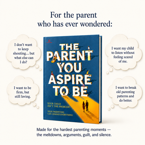 The Parent You Aspire to Be
